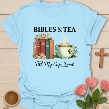 Bibles And Tea T-Shirt