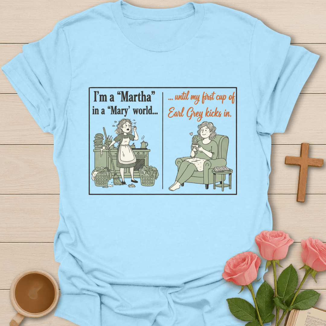 Martha and Mary T-Shirt T-Shirt