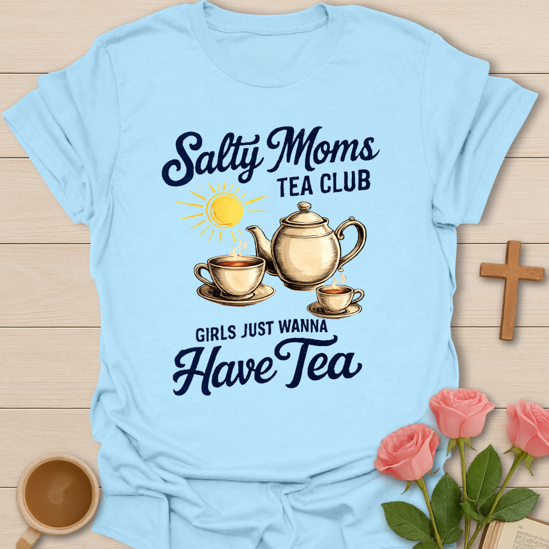 Salty Moms Tea Club T-Shirt