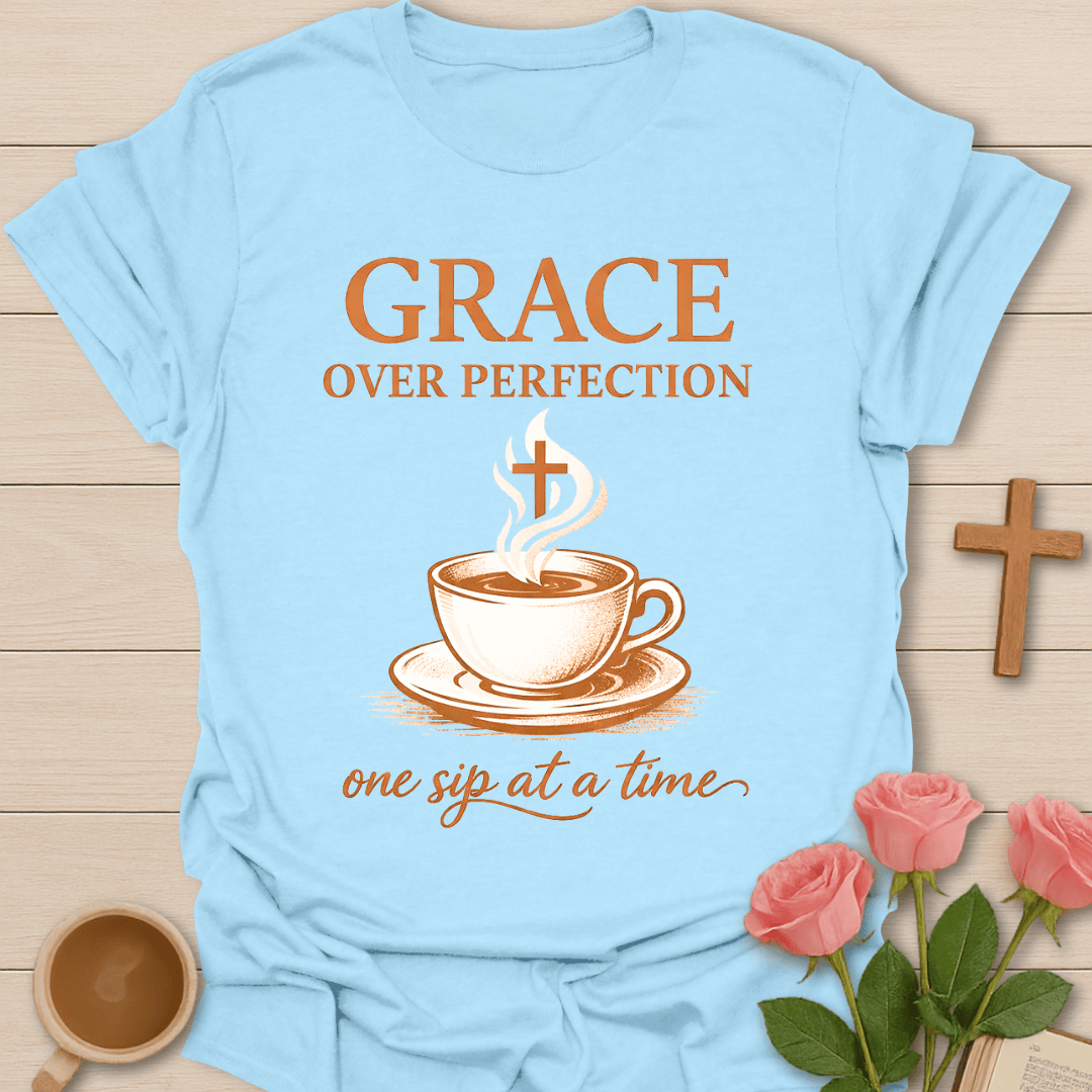 Grace Over Perfection T-Shirt T-Shirt