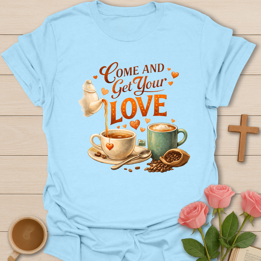 Come And Love T-Shirt