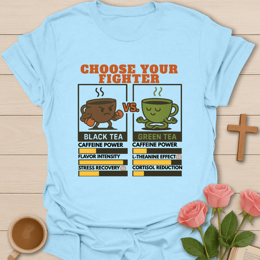 Your Tea Fighter T-Shirt