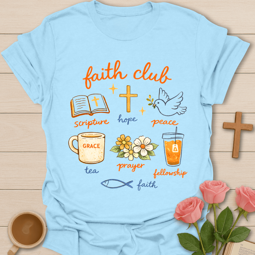 Faith Club T-Shirt T-Shirt
