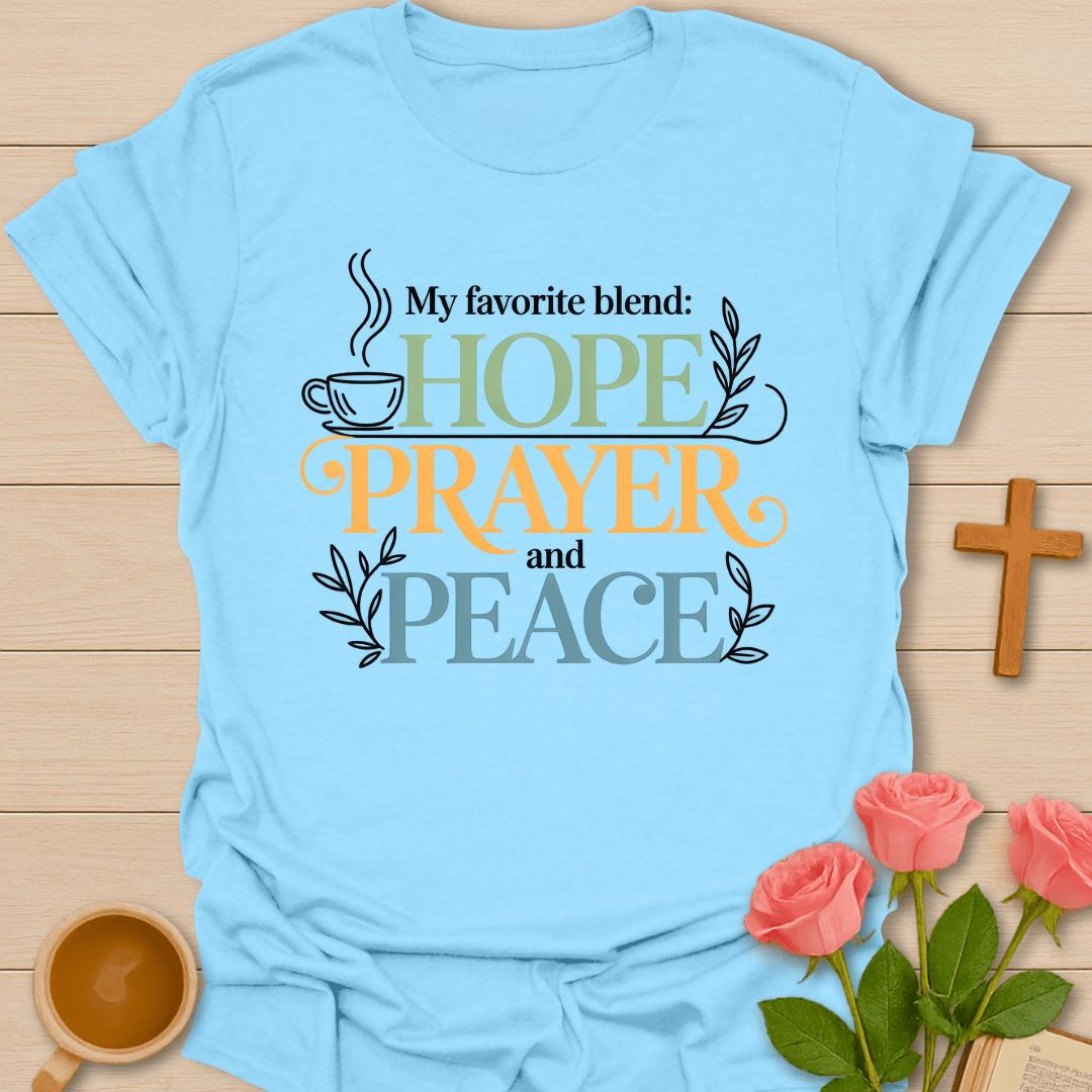 Hope, Prayer & Peace T-Shirt T-Shirt