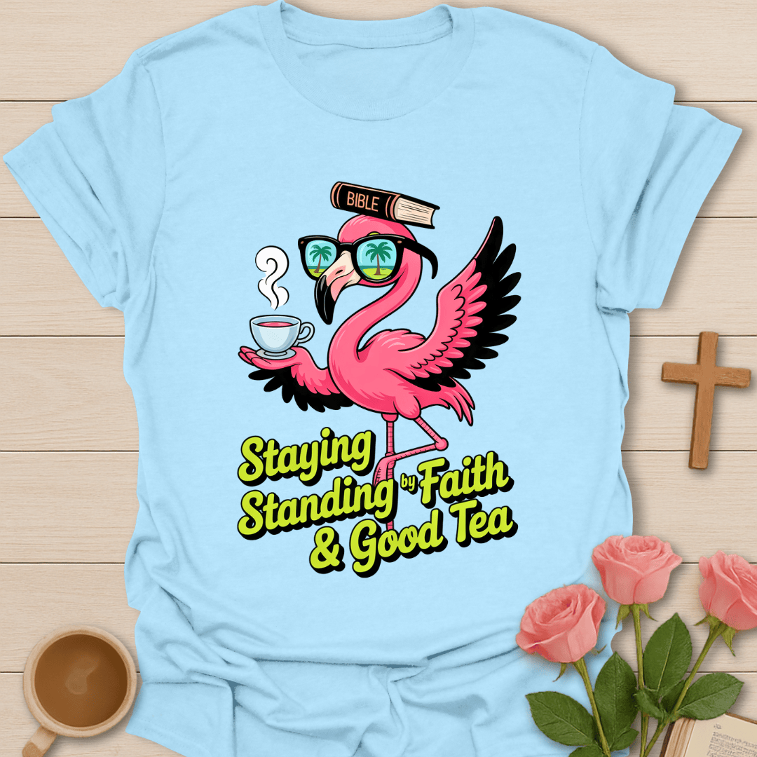 Flamingo Faith Tea T-Shirt T-Shirt