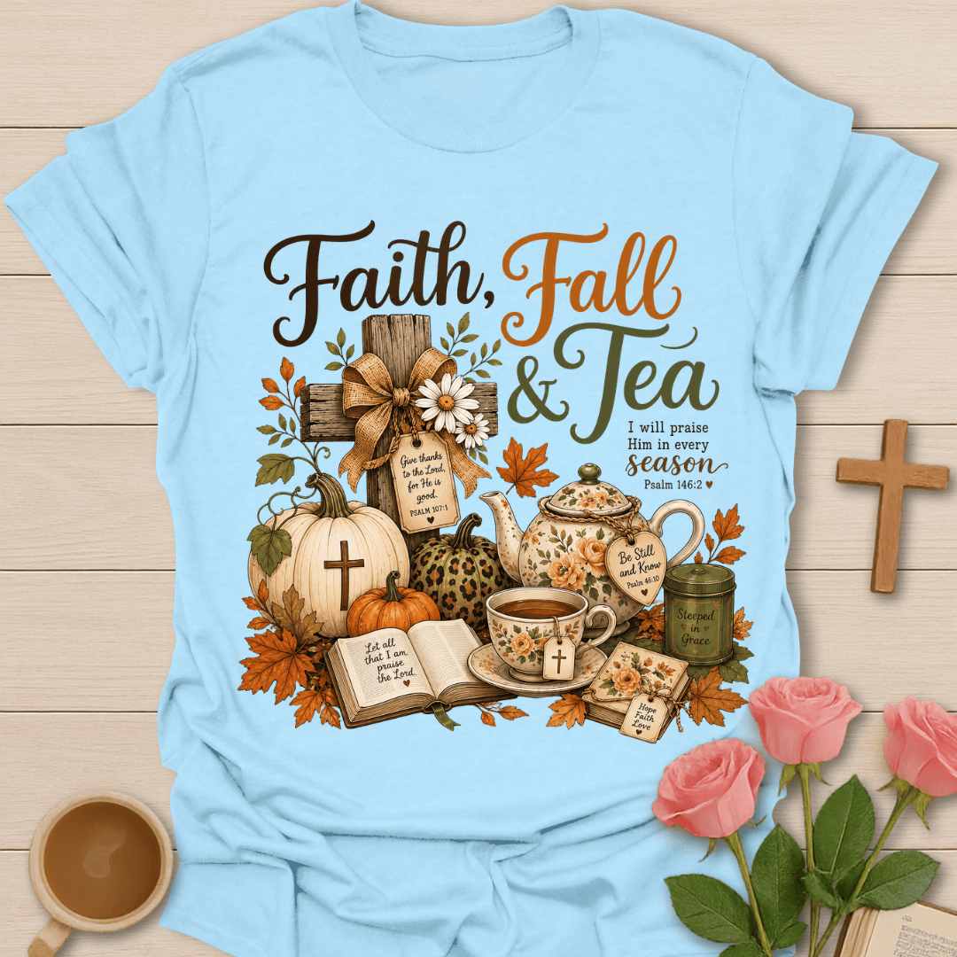 Faith Fall and Tea T-Shirt KozzyCo Christian and tea lover design