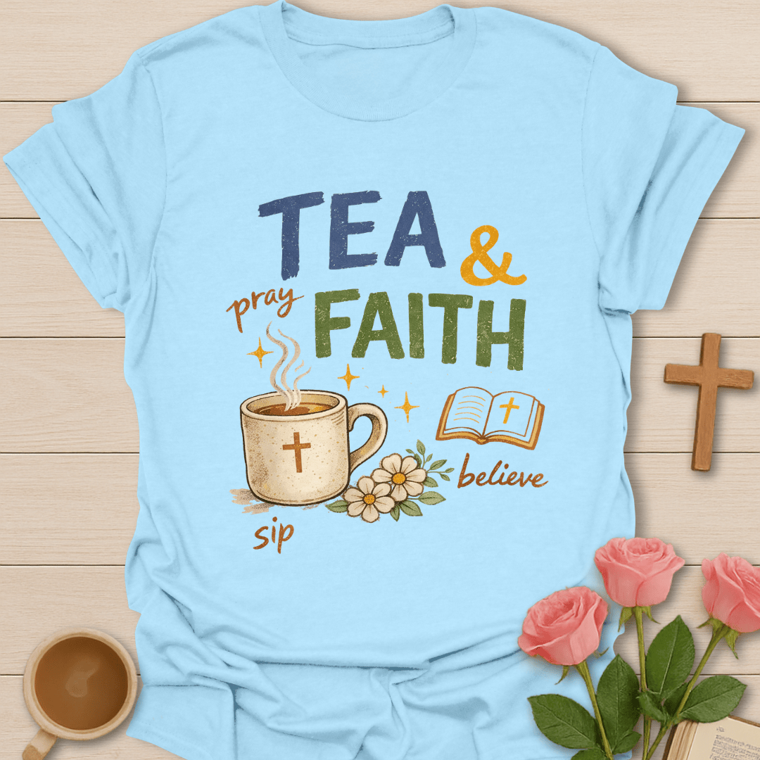 Sip, Believe & Trust God T-Shirt