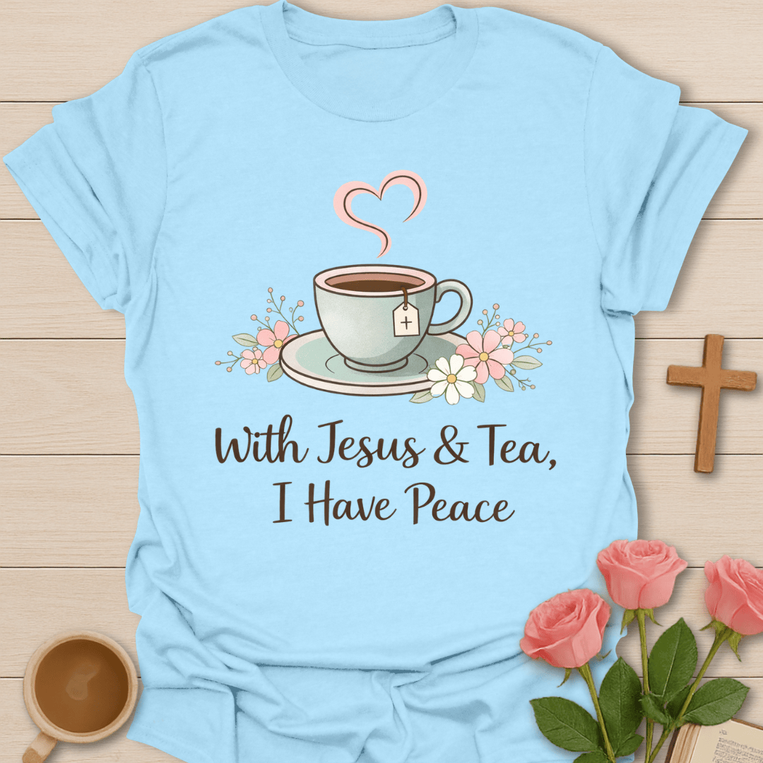 Peaceful Tea Faith T-Shirt T-Shirt