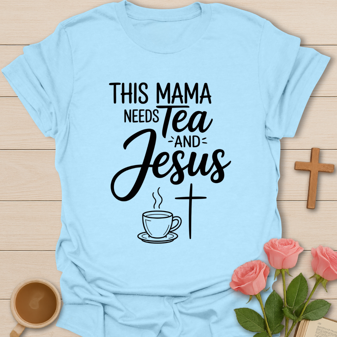 Mama Needs Jesus T-Shirt