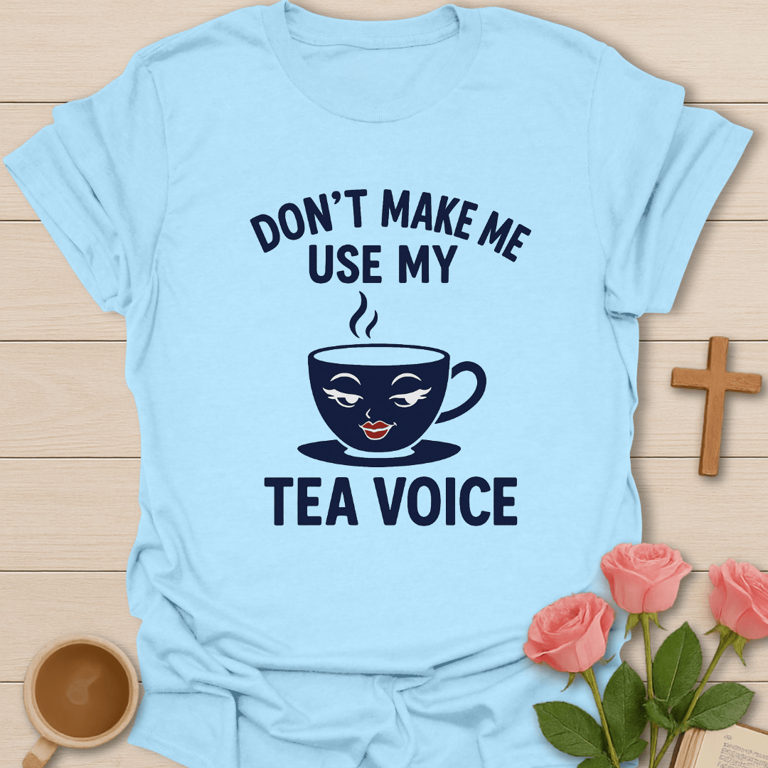 My Tea Voice T-Shirt T-Shirt