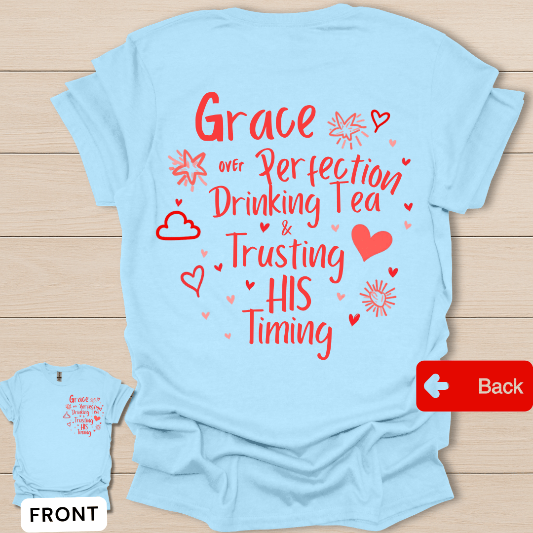 Grace Over Perfection T-Shirt - Back T-Shirt