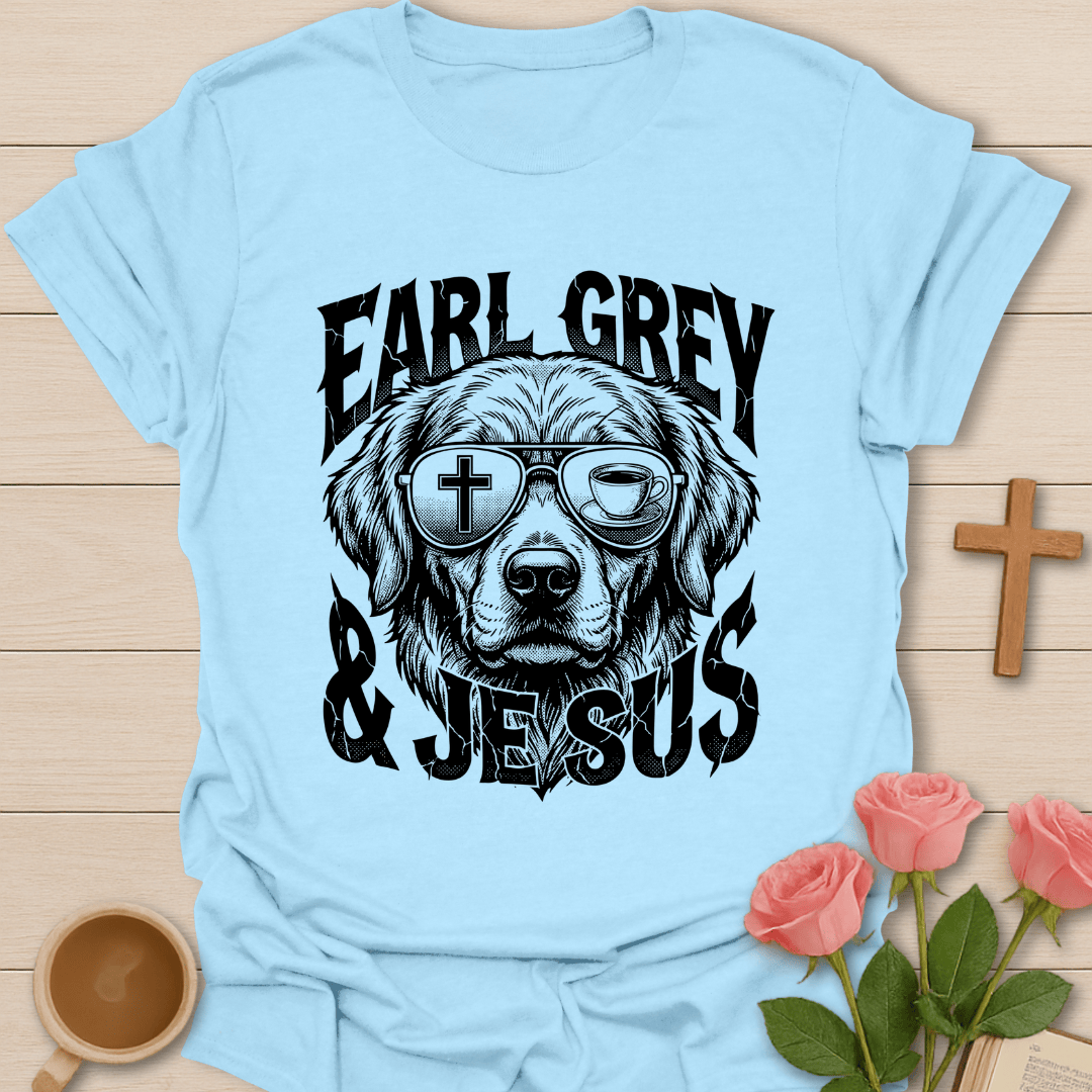 Earl Grey & Jesus Christian Dog  T-Shirt T-Shirt