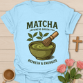 Matcha Energy T-Shirt T-Shirt