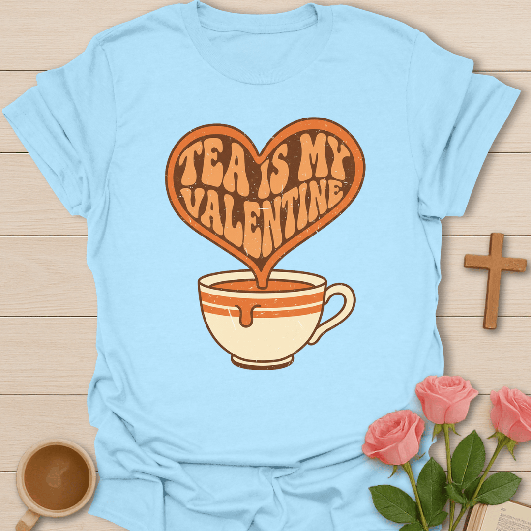 Valentine's Tea T-Shirt T-Shirt