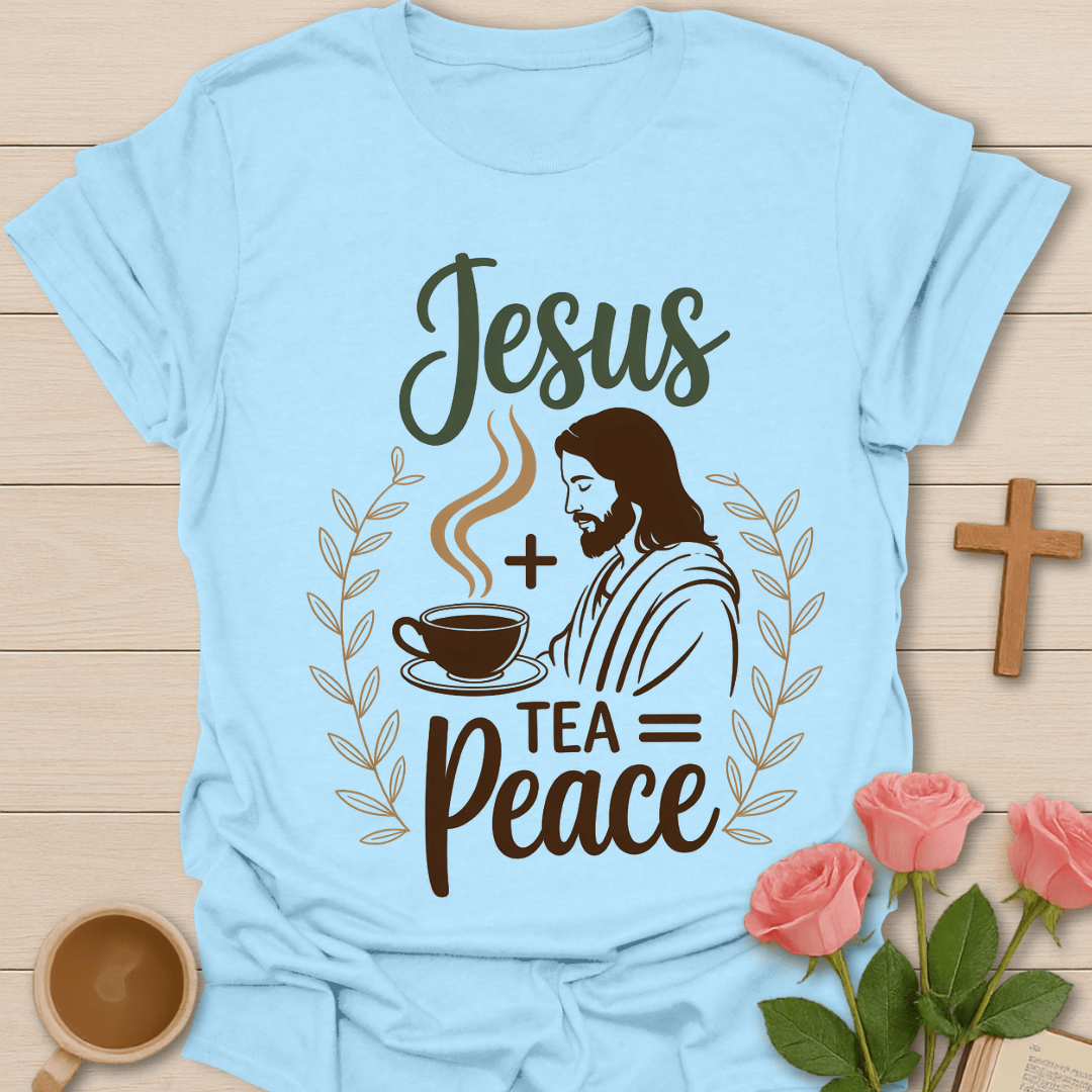 Jesus Tea Equals Peace T-Shirt T-Shirt