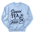 Sippin' Tea & Trustin' Jesus Sweatshirt
