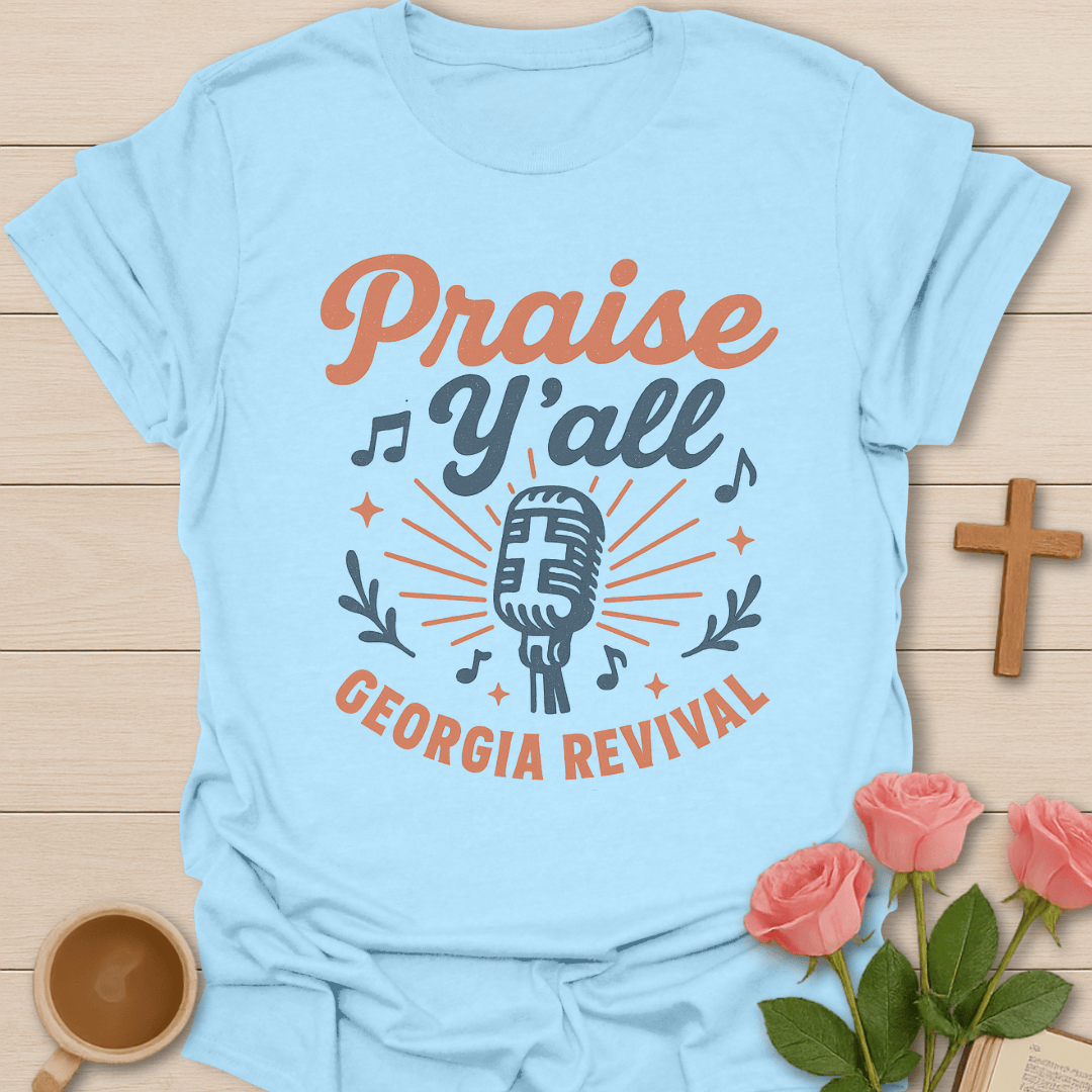Praise Y'All Southern Revival T-Shirt