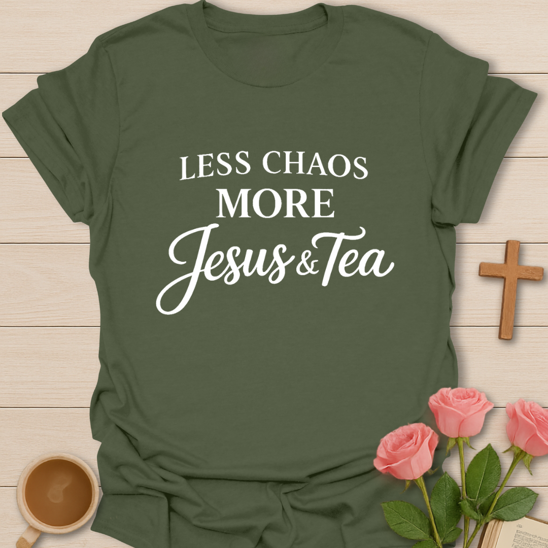 More Jesus And Tea T-Shirt