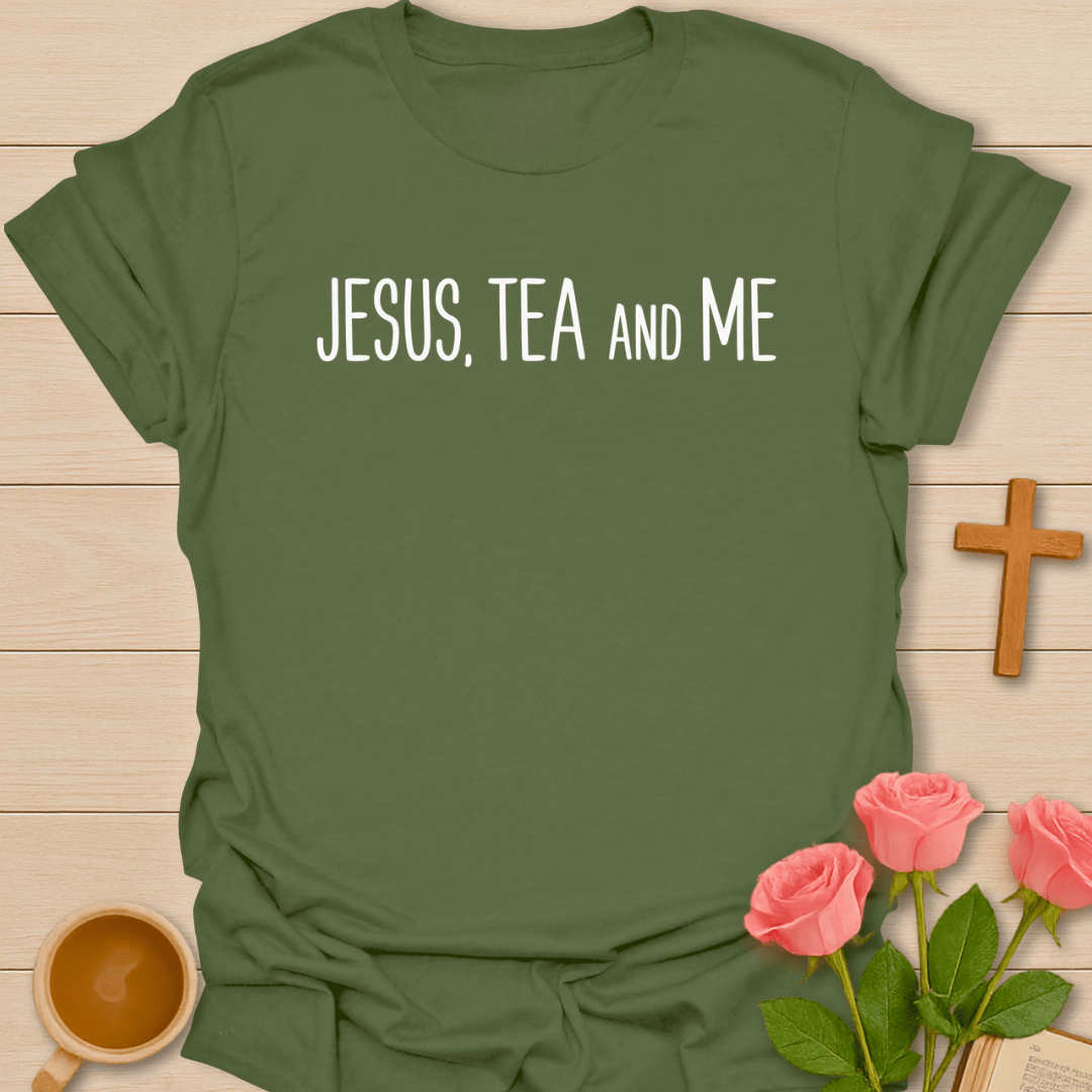Jesus Tea & Me Christian T-Shirt T-Shirt