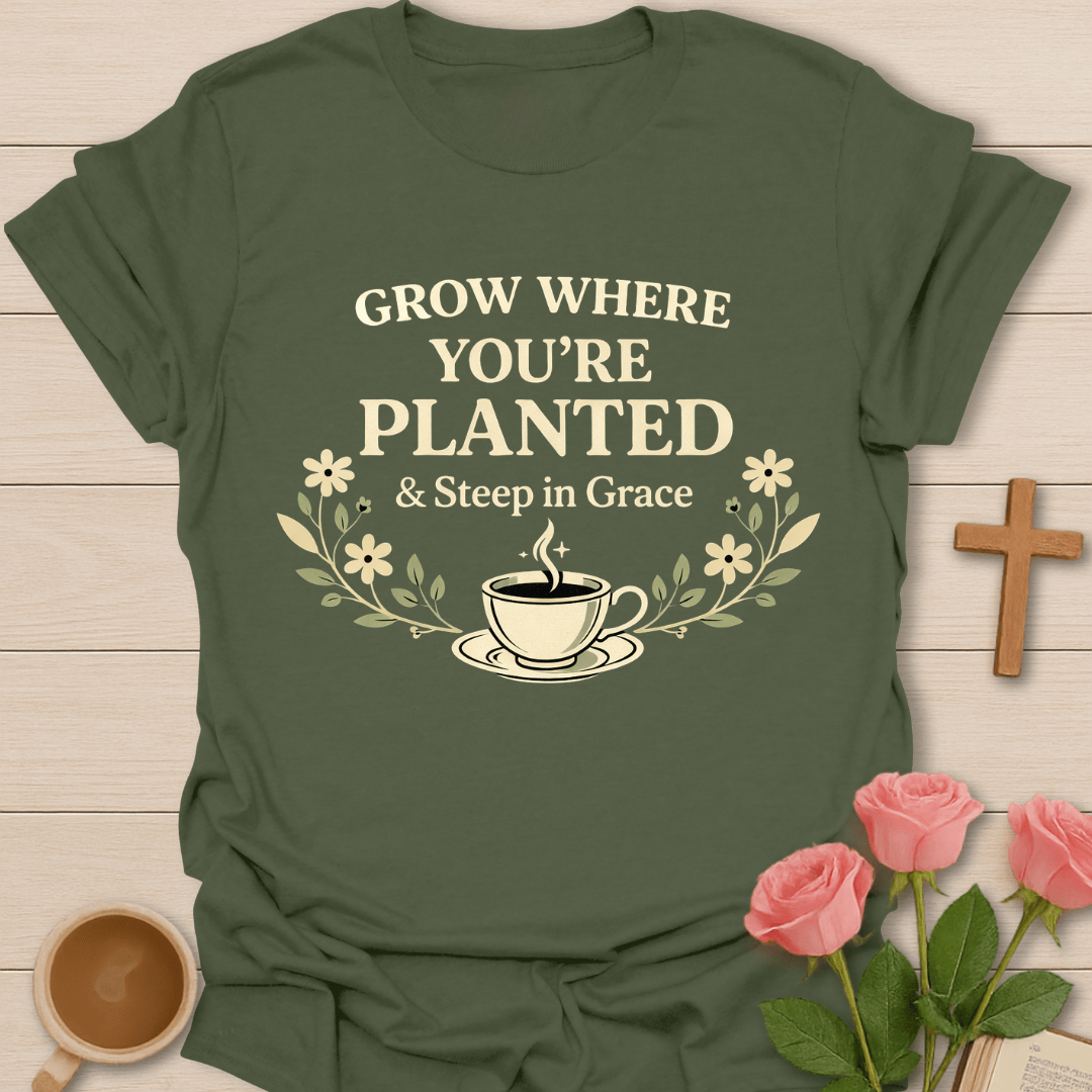 Grow in Grace Tea T-Shirt T-Shirt