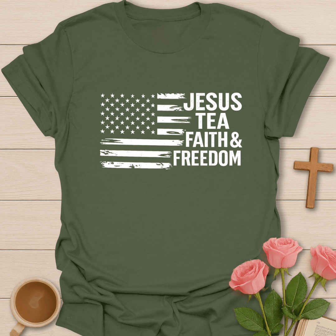 Jesus Tea Faith & Freedom Patriotic T-Shirt T-Shirt