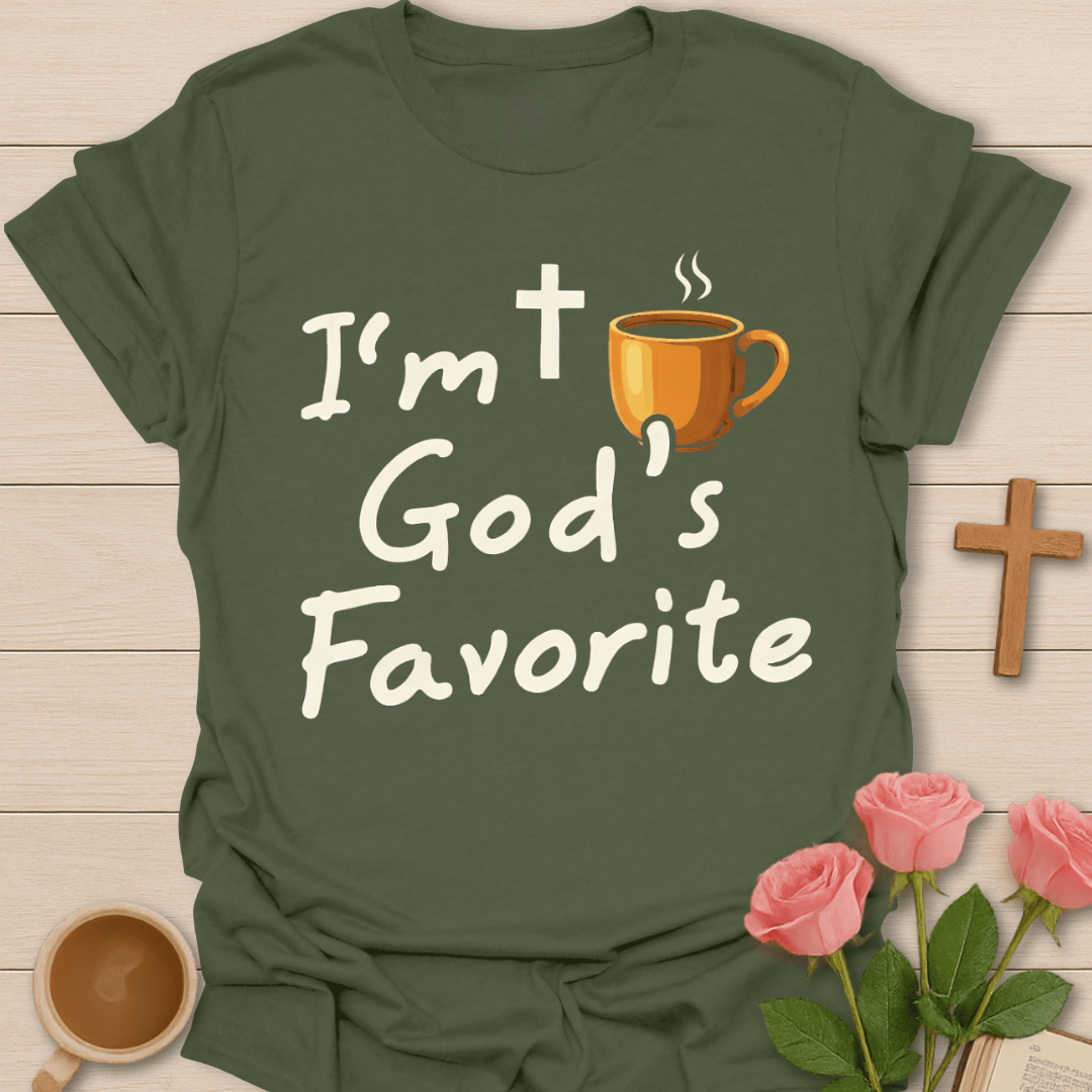 God’s Favorite Tea T-Shirt T-Shirt