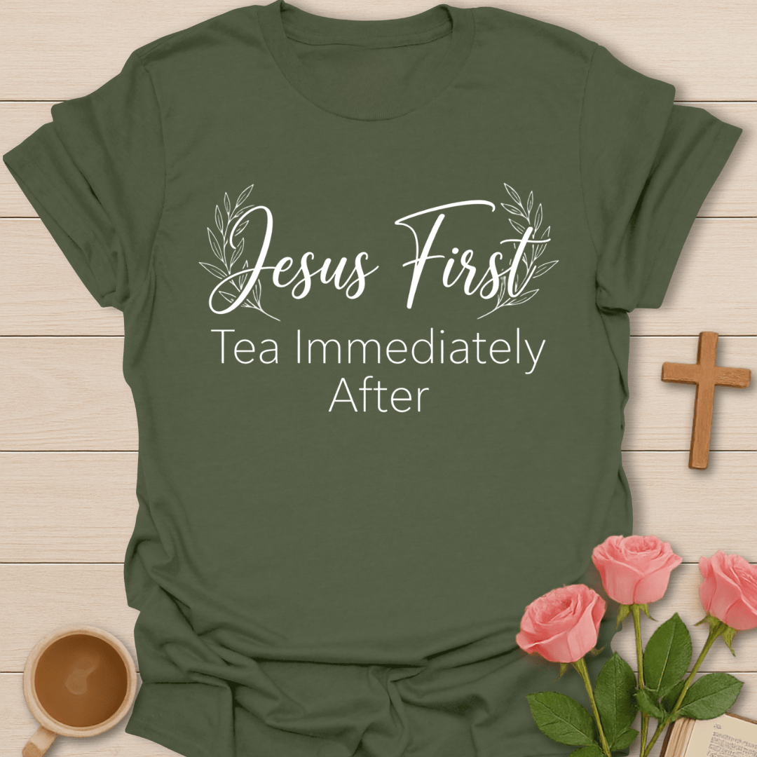 Jesus Before Tea T-Shirt T-Shirt