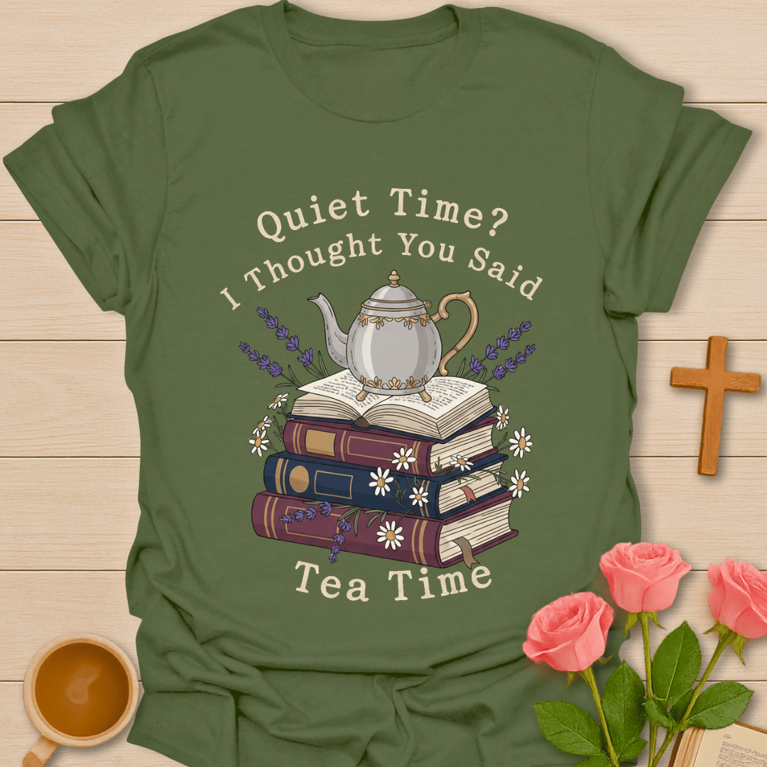 Quiet Tea Time T-Shirt T-Shirt