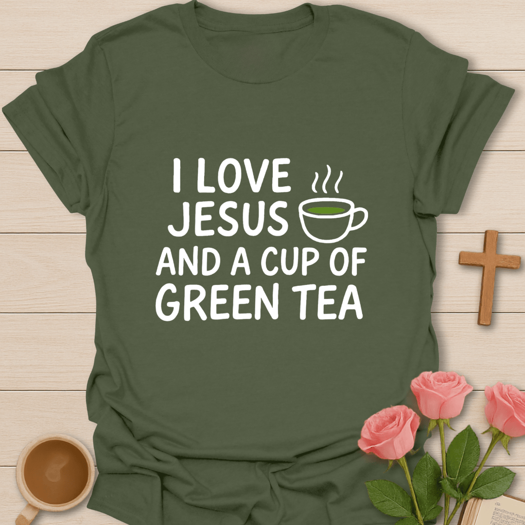 I Love Jesus & Green Tea T-Shirt T-Shirt