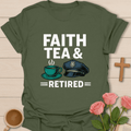 Faith Tea & Retired T-Shirt T-Shirt
