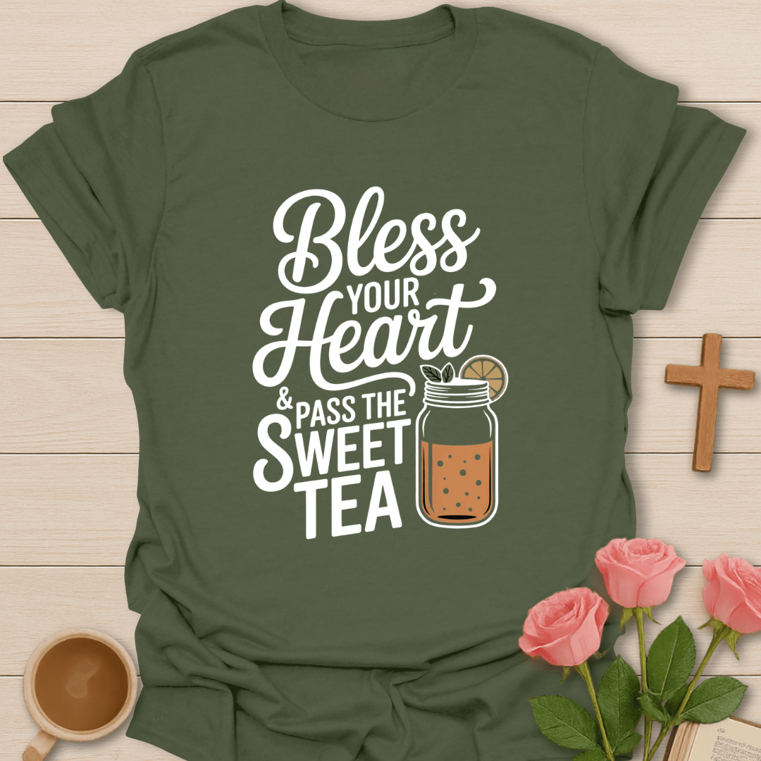 Bless Your Heart Tea T-Shirt T-Shirt