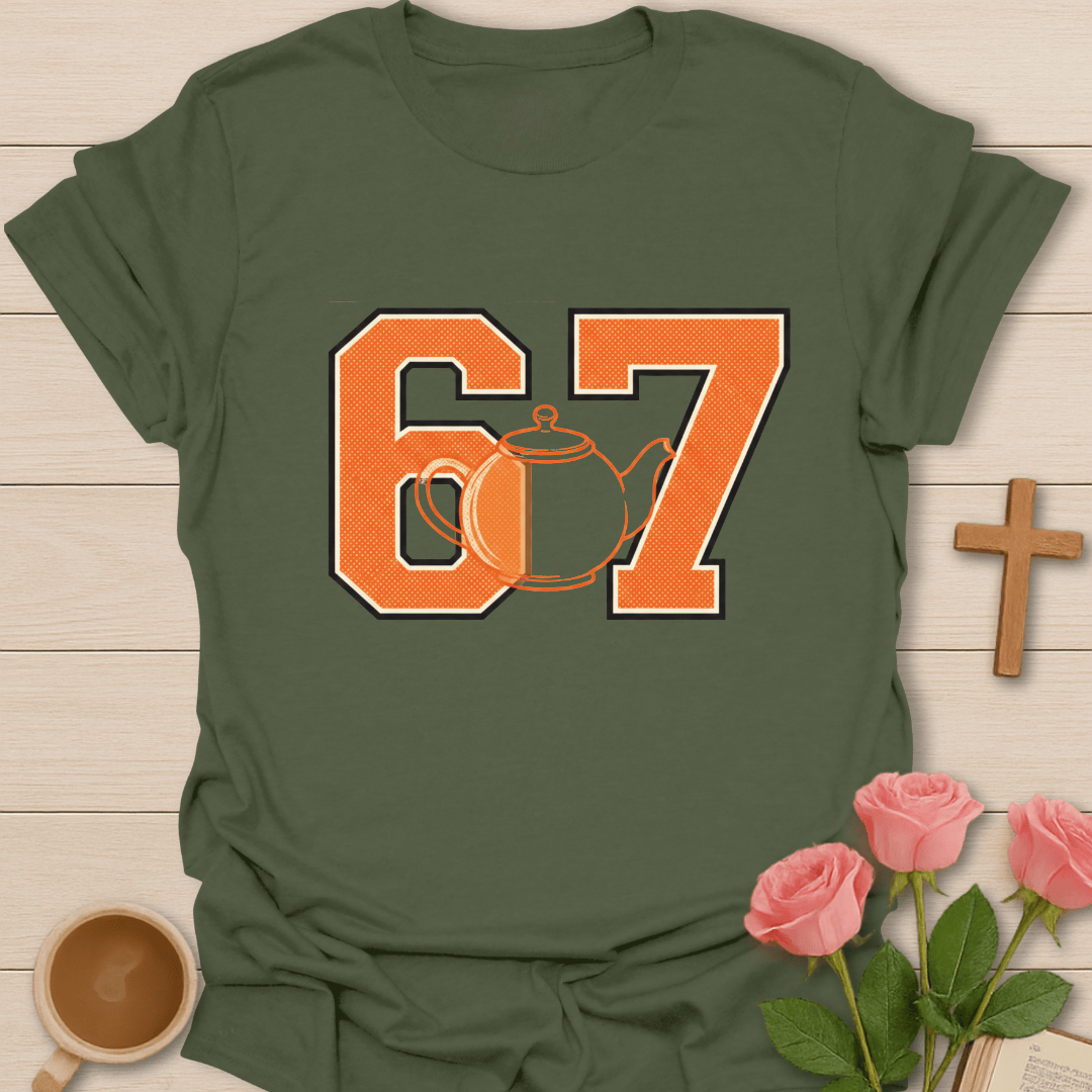 67 Teapot T-Shirt T-Shirt
