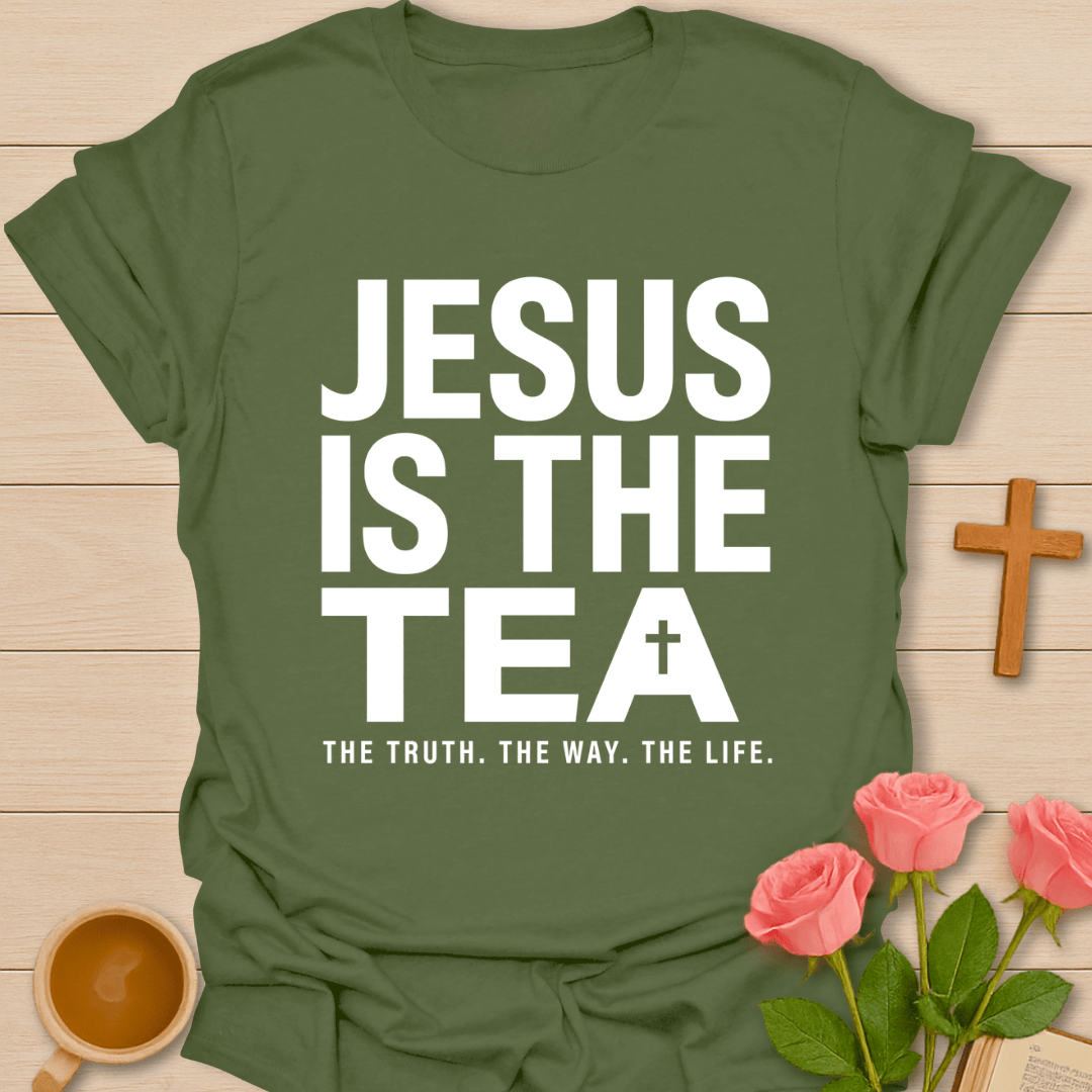 Jesus Is the Tea T-Shirt T-Shirt