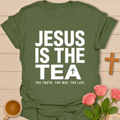 Jesus Is the Tea T-Shirt T-Shirt