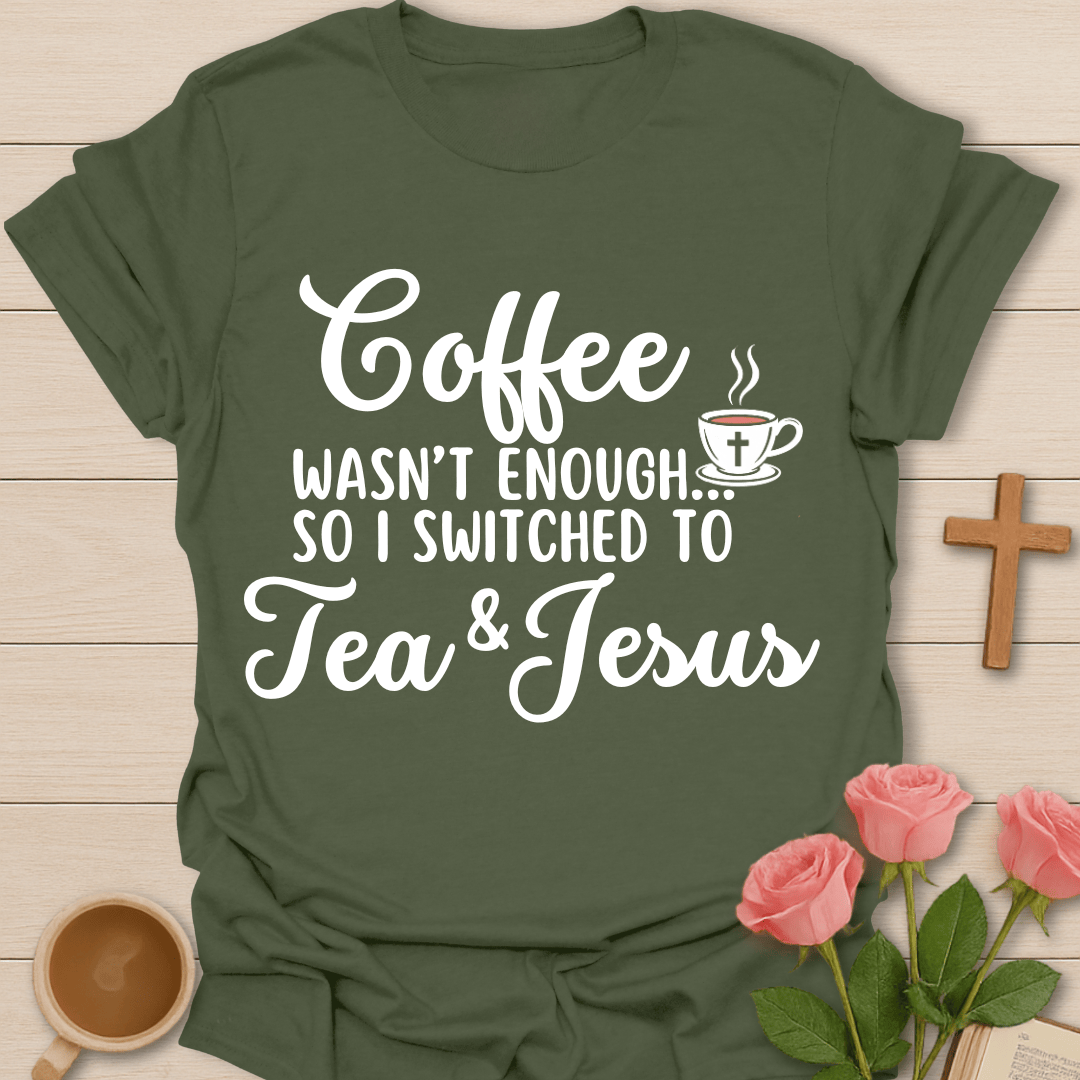 Coffee to Tea Jesus T-Shirt T-Shirt
