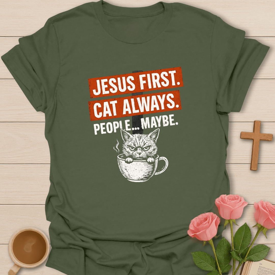Jesus First Cat Always T-Shirt