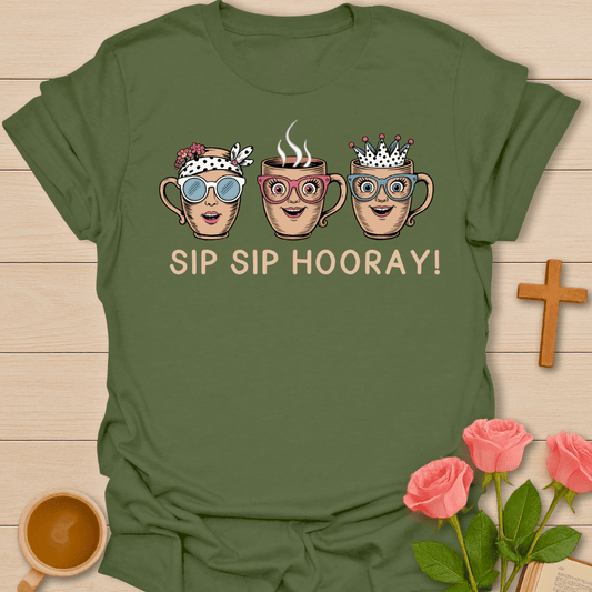 Sip Sip Hooray! T-Shirt T-Shirt