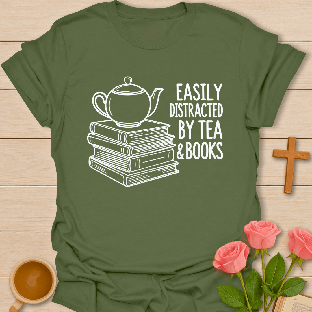 Easily Distracted Tea T-Shirt T-Shirt