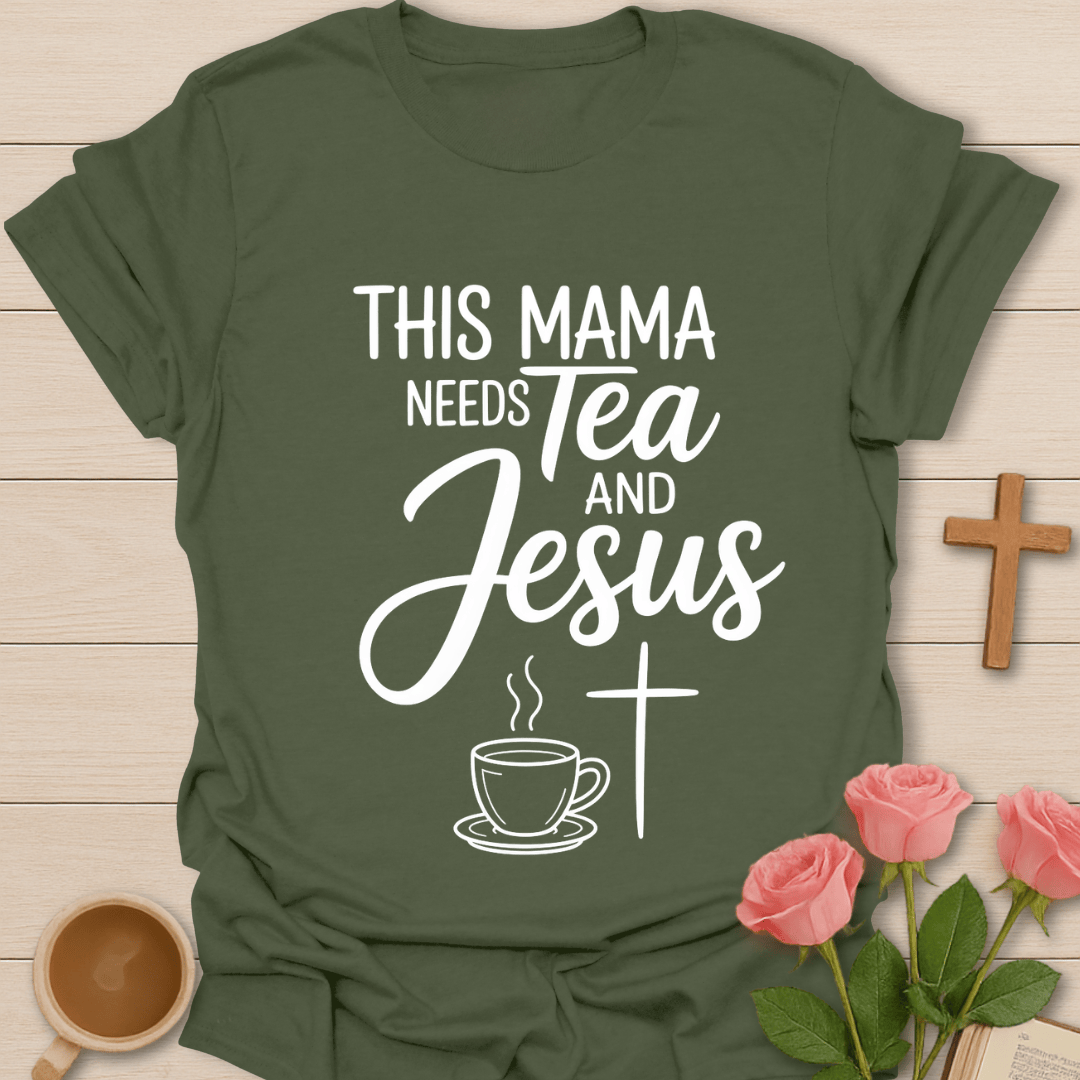 Mama Needs Jesus T-Shirt T-Shirt
