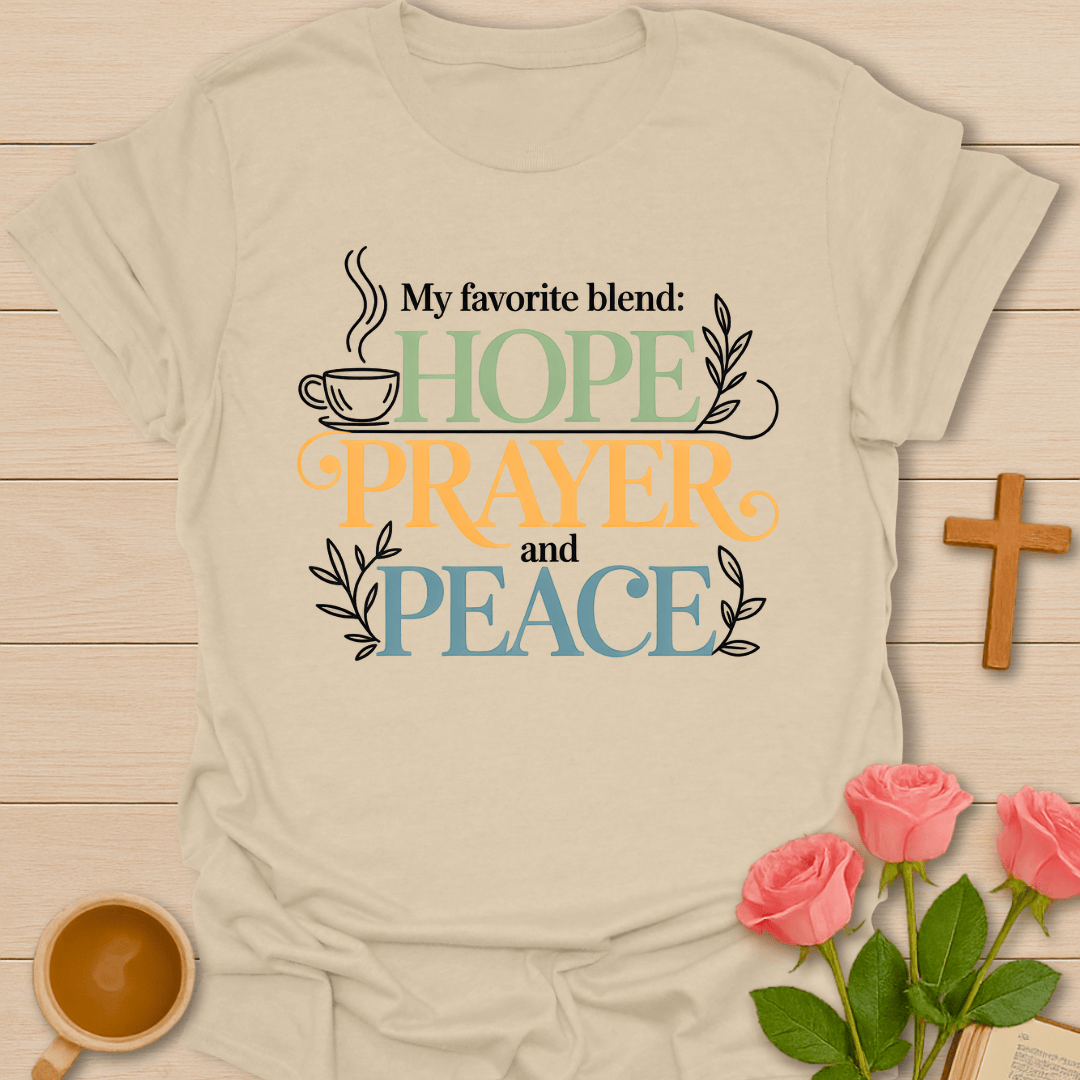 Hope, Prayer & Peace T-Shirt T-Shirt