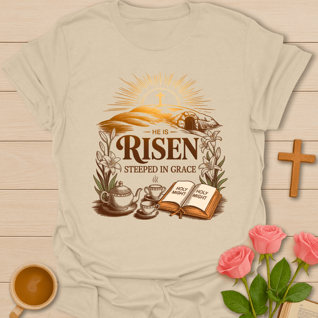 He Is Risen Grace Tea T-Shirt T-Shirt