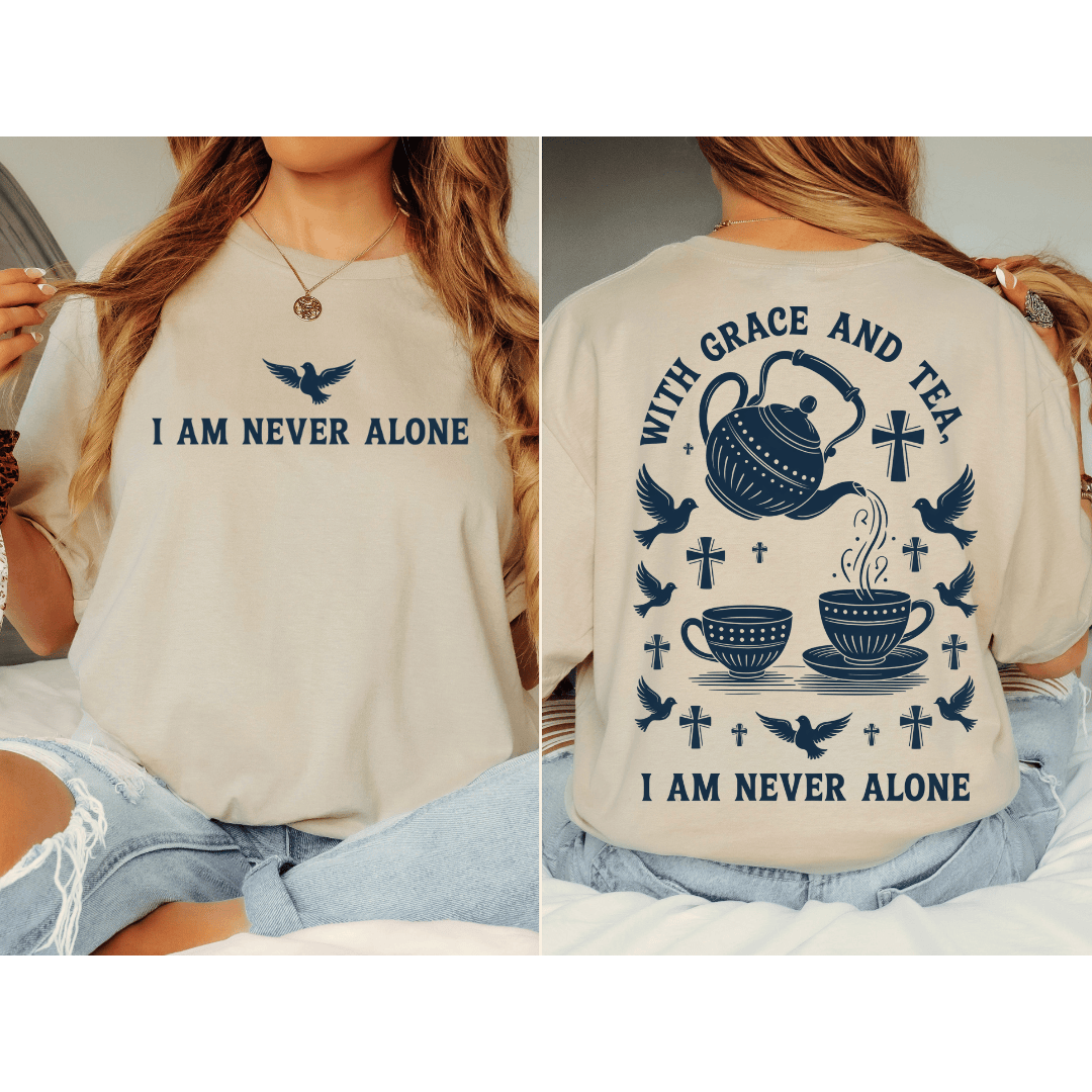 Grace & Tea Never Alone T-Shirt - Back T-Shirt