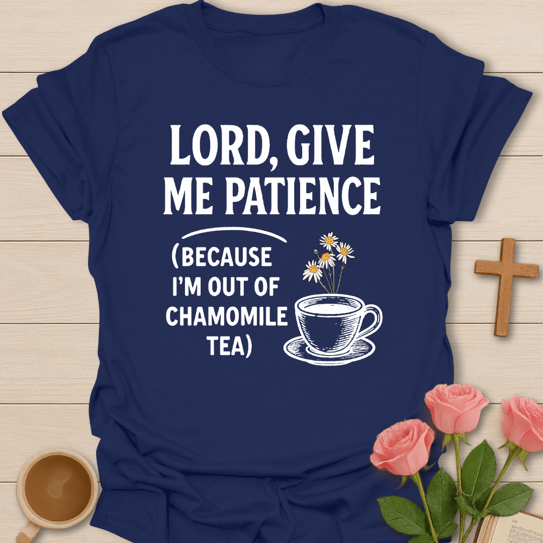 Patience & Tea Christian T-Shirt T-Shirt