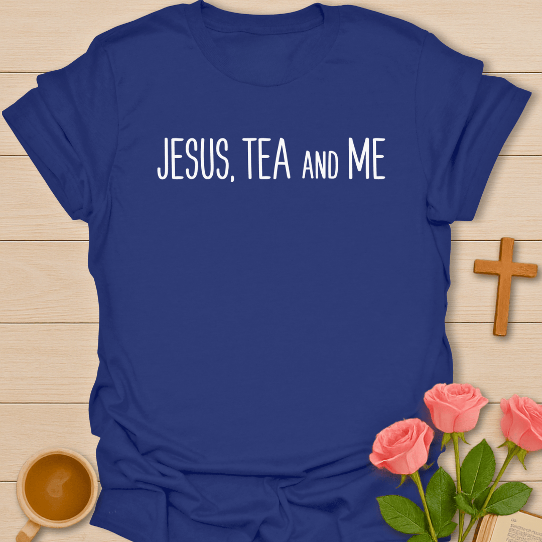 Jesus Tea & Me Christian T-Shirt T-Shirt