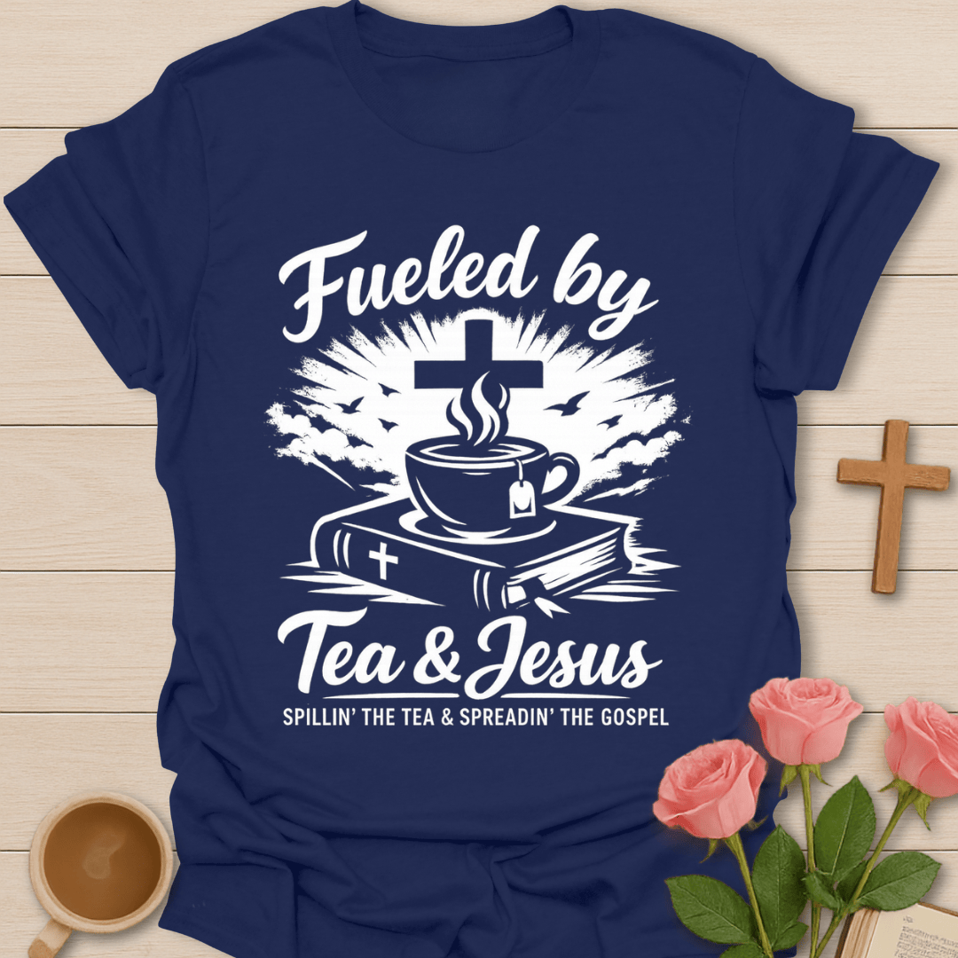 Fueled by Faith Tea T-Shirt T-Shirt