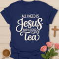 Jesus & A Good Cup Of Tea T-Shirt T-Shirt