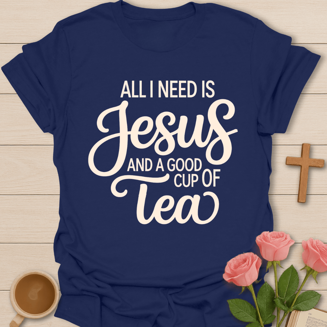 Jesus & A Good Cup Of Tea T-Shirt T-Shirt