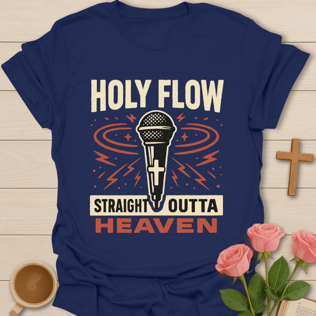 Holy Flow Outta Heaven T-Shirt