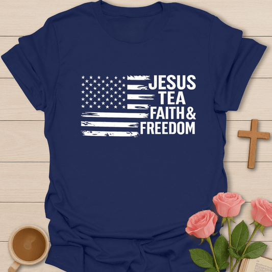 Jesus Tea Faith & Freedom Patriotic T-Shirt