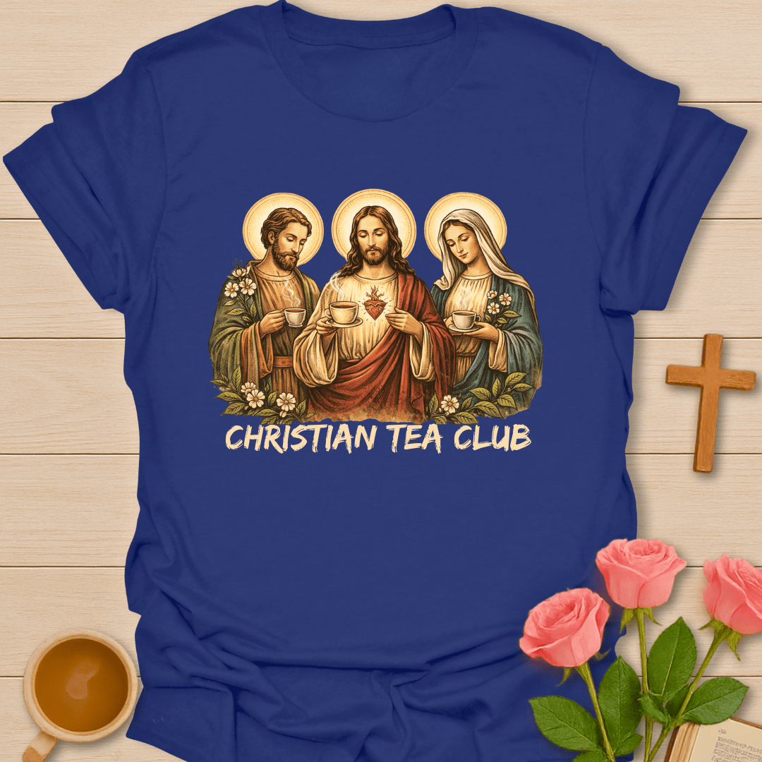 Christian Tea Club T-Shirt T-Shirt